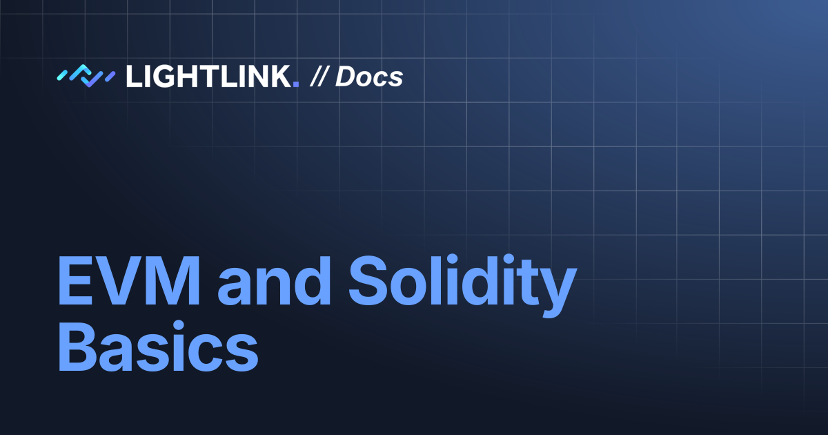 EVM and Solidity Basics | LightLink Protocol